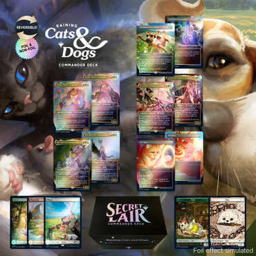 Secret Lair Commander Deck: "Raining Cats and Dogs"